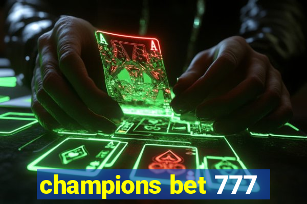 champions bet 777